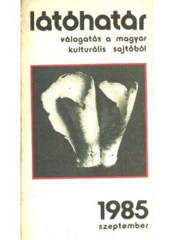 Több szerző - Látóhatár 1985. szeptember Több szerző - Látóhatár 1985. szeptember, Budapest 1985 antikvár könyv