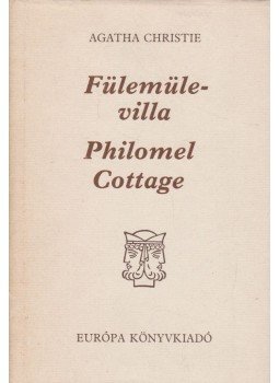 Agatha Christie - Fülemüle-villa / Philomel Cottage Agatha Christie - Fülemüle-villa / Philomel Cottage, Budapest 1988 antikvár könyv