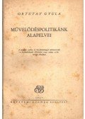 Ortutay Gyula - Művelődéspolitikánk alapelvei