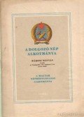 Rákosi Mátyás - A dolgozó nép alkotmánya