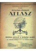 Kozma Gyula,Kőrösi Albin - Általános Földrazi Atlasz