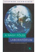 Schneider, Stephen - A nagy földi laboratórium