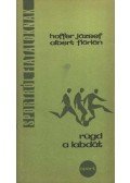 Hoffer József,Albert Flórián - Rúgd a labdát!