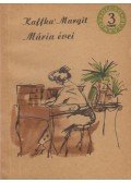 Kaffka Margit - Mária évei