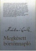 Kállai Gyula - Megkésett börtönnapló