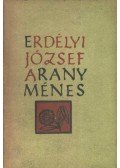 Erdélyi József - Arany ménes
