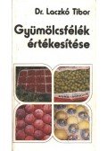 Dr. Laczkó Tibor - Gyümölcsfélék értékesítése