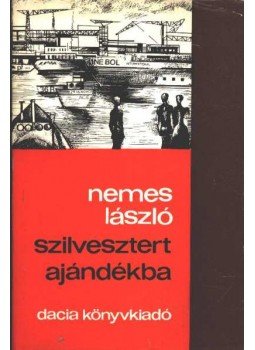 Nemes László - Szilvesztert ajándékba Nemes László - Szilvesztert ajándékba, Kolozsvár-Napoca 1977 antikvár könyv