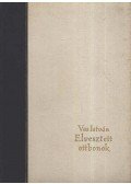 Vas István - Elveszett otthonok