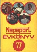 Szabó Béla - Népsport évkönyv '77