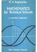 Bogomolov, N. V. - Mathematics for Technical Schools