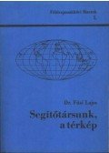 Füsi Lajos - Segítőtársunk, a térkép