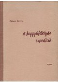 Jakucs László - A faggyúfáklyás expedíció