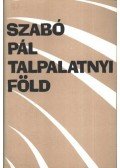 Szabó Pál - Talpalatnyi föld