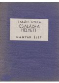 Takáts Gyula - Családfa helyett