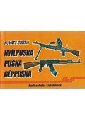 Kováts Zoltán - Nyílpuska, puska, géppuska