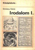 Dr. Mohácsy Károly - Irodalom I.