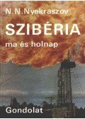 Nyekraszov - Szibéria ma és holnap