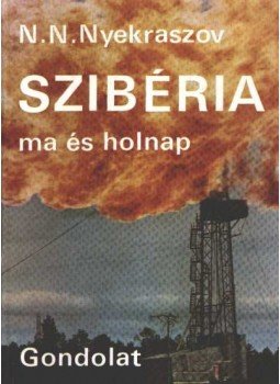 Nyekraszov - Szibéria ma és holnap