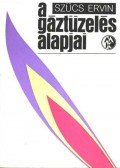 Szücs Ervin - A gáztüzelés alapjai
