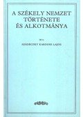 Szádeczky-Kardoss Lajos dr. - A székely nemzet története és alkotmánya