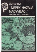 Ágh Attila - Népek hazája nagyvilág
