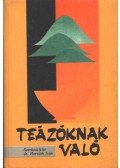 dr. Horváth Iván (szerk.) - Teázóknak való