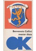 Benvenuto Cellini - Benvenuto Cellini mester élete