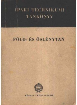 Balogh Kálmán - Föld- és őslénytan Balogh Kálmán - Föld- és őslénytan, Budapest 1962 antikvár könyv