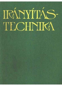 Bartha Árpád - Irányítástechnika Bartha Árpád - Irányítástechnika, Budapest 1984 antikvár könyv
