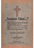 Dr. Bakkay Kálmán - ''Tanuljatok Tőlem...!''