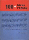 Apostol András (szerk.),Borbás Mária,Kovács Vera (szerk.),Székely Éva - 100 híres regény I-II. kötet