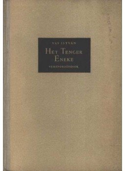 Vas István - Hét Tenger Éneke Vas István - Hét Tenger Éneke, Budapest 1957 antikvár könyv