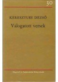 Keresztury Dezső - Válogatott versek (dedikált)