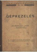 Jalsoviczky Lajos - Gépkezelés