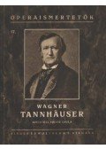 Wagner Richárd - Tannhäuser