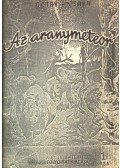 Sava, Octavian - Az aranymeteor I-II.