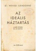 Dr. Hevesi Sándorné - Az ideális háztartás