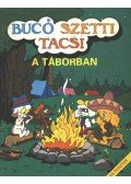 Marosi László - Bucó Szetti Tacsi - A táborban