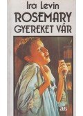 Ira Levin - Rosemary gyereket vár