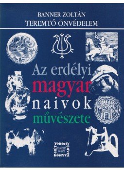 Banner Zoltán - Teremtő önvédelem Banner Zoltán - Teremtő önvédelem, 1995 antikvár könyv