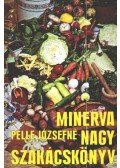 Pelle Józsefné - Minerva nagy szakácskönyv