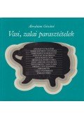 Ábrahám Gézáné - Vasi, zalai parasztételek