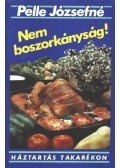Pelle Józsefné - Nem boszorkányság!