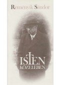 Reményik Sándor - Isten közelében