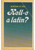 Borzsák István - Kell-e a latin?