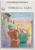 Thivollier, Pierre - Isten népének története 20. Tóbiás és Sára