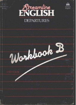 Hartley, Bernard, Viney, Peter - Streamline English Departures - Workbook B Hartley, Bernard, Viney, Peter - Streamline English Departures - Workbook B, Budapest 0 antikvár könyv