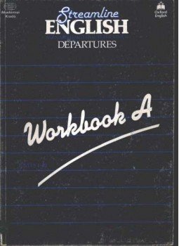 Hartley, Bernard, Viney, Peter - Streamline English Departures Workbook A Hartley, Bernard, Viney, Peter - Streamline English Departures Workbook A, Budapest 1994 antikvár könyv