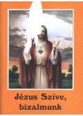 Tűzkő Lajos (szerk.) - Jézus Szíve, bizalmunk